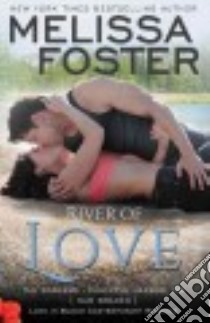 River of Love libro in lingua di Foster Melissa