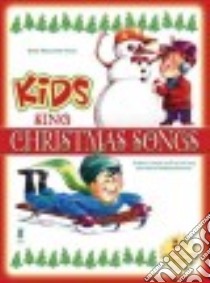 Kids Sing Christmas Songs libro in lingua di Hal Leonard Publishing Corporation (COR)