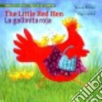 The Little Red Hen / La Gallinita Roja libro in lingua di Mlawer Teresa (ADP), Cuellar Olga (ILT)