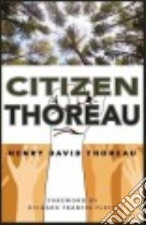 Citizen Thoreau libro in lingua di Thoreau Henry David, Fleck Richard Francis (FRW)