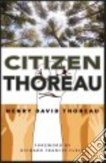 Citizen Thoreau libro in lingua di Thoreau Henry David, Fleck Richard Francis (FRW)