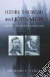 Henry Thoreau and John Muir Among the Native Americans libro in lingua di Fleck Richard F.