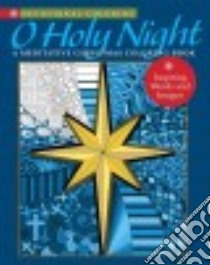 O Holy Night Adult Coloring Book libro in lingua di Spring Street Arts (COR), Thayer Pamela (ILT)
