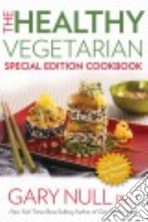 The Healthy Vegetarian Cookbook libro in lingua di Null Gary