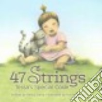 47 Strings libro in lingua di Carey Becky, Leick Bonnie (ILT)