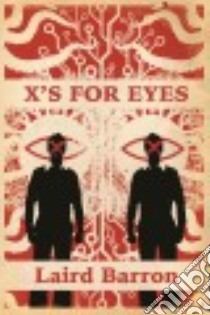X's for Eyes libro in lingua di Barron Laird
