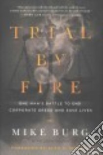 Trial by Fire libro in lingua di Burg Mike, Young Josh (CON), Simpson Alan K. (FRW)