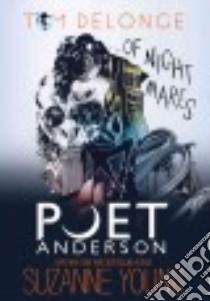 Poet Anderson... of Nightmares libro in lingua di Delonge Tom, Young Suzanne