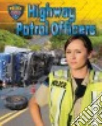 Highway Patrol Officers libro in lingua di Aronin Miriam