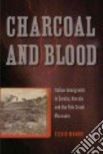 Charcoal and Blood libro in lingua di Manno Silvio