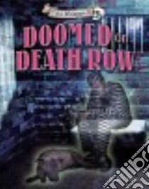 Doomed on Death Row libro in lingua di Phillips Dee, Resto Anthony (ILT)