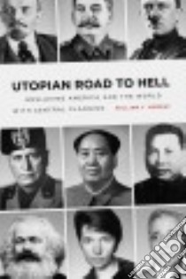 Utopian Road to Hell libro in lingua di Murray William J.