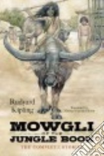 Mowgli of the Jungle Book libro in lingua di Kipling Rudyard, Hearn Michael Patrick (FRW)
