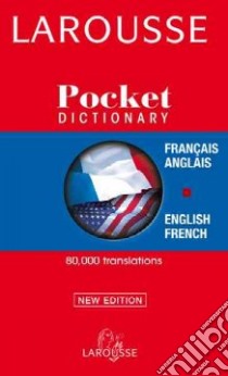Larousse Pocket Dictionary libro in lingua di Not Available (NA)