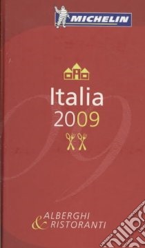 Italia 2009. La Guida Michelin libro in lingua