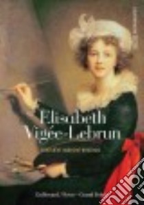 Elisabeth Vigée-Le Brun libro in lingua di Haroche-bouzinac Geneviève, Lempereur Laurent (EDT), Gouessant Alain, Edwards Natasha (TRN)