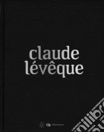 Claude Leveque libro in lingua di Bernard Christian, Leveque Claude