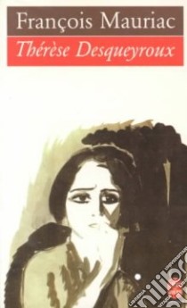 Therese Desqueyroux libro in lingua di Francois Mauriac