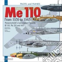 Messerchmitt's Twin-Engined Fighters 1939-1945 libro in lingua di Breffort Dominique, Jouineau Andre, McKay Alan (TRN)