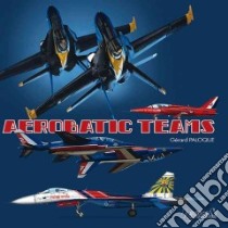 Aerobatic Teams libro in lingua di Paloque Gerard, Brown Sally (TRN)