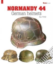 German Helmets libro in lingua di Tylisz Dan