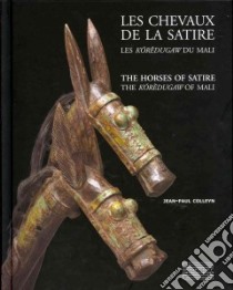 The Horses of Satire libro in lingua di Colleyn Jean-paul