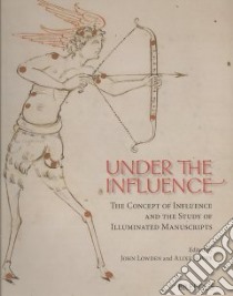 Under the Influence libro in lingua di Lowden John (EDT), Bovey Alixe (EDT)