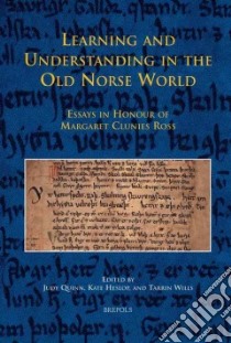 Learning and Understanding in the Old Norse World libro in lingua di Quinn Judy (EDT), Heslop Kate (EDT), Wills Tarrin (EDT)