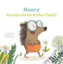 Henry Searches for the Perfect Family libro in lingua di Walcker Yann, Rigaudie Mylene (ILT)