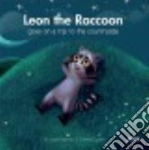 Leon the Raccoon Discovers the World libro in lingua di Papineau Lucie, Doyle Tommy (ILT)
