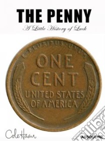 Penny libro in lingua di Hallberg Garth Risk, Seuss James Cole (INT)