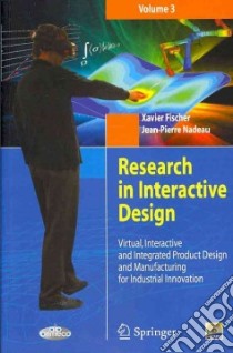 Research in Interactive Design libro in lingua di Nadeau Jean-pierre, Fischer Xavier