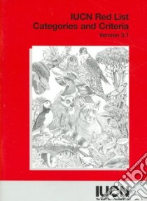 Iucn Red List Categories and Criteria libro in lingua di Iucn Species Survival Commission