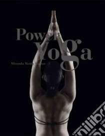 Power Yoga libro in lingua di Kumar Miranda Mattig