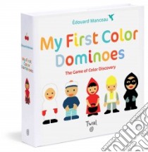 My First Color Dominoes libro in lingua di Manceau Edouard