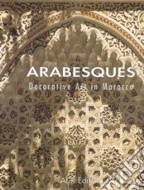 Arabesques libro in lingua di Castera Jean-Marc, Peuriot Francoise (PHT), Ploquin Philippe (PHT)