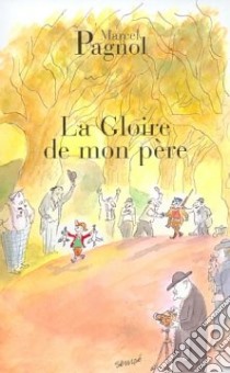 Gloire De Mon Pere libro in lingua di Marcel Pagnol