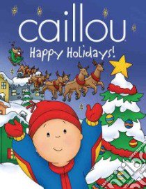 Happy Holidays! libro in lingua di Pleau-Murissi Marilyn, Sevigny Eric (ILT)