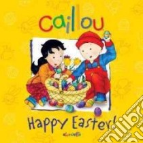 Happy Easter! libro in lingua di Rudel-Tessier Melanie, Brignaud Pierre (ILT), Verelst Suana (ILT)
