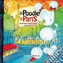 A Poodle in Paris libro in lingua di Kaldor Connie, Fil & Julie (ILT)
