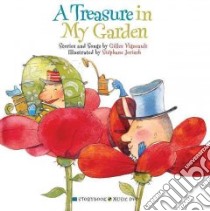 A Treasure in My Garden libro in lingua di Vineault Gilles