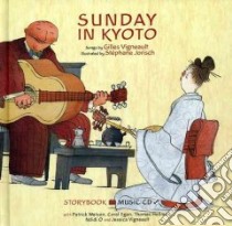 Sunday in Kyoto libro in lingua di Vigneault Gilles, Jorisch Stephane (ILT)