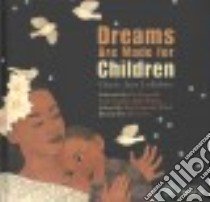 Dreams Are Made for Children libro in lingua di Michel Misja Fitzgerald (COM), Green Ilya (ILT)