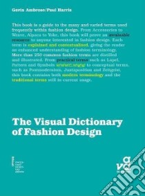 The Visual Dictionary of Fashion libro in lingua di Ambrose Gavin, Harris Paul