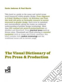 The Visual Dictionary of Pre-Press & Production libro in lingua di Ambrose Gavin, Harris Paul