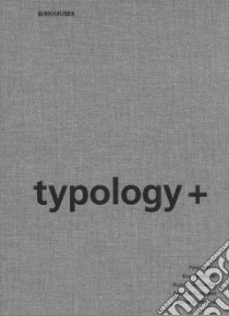 Typology + libro in lingua di Ebner Peter, Herrmann Eva, Hollbacher Roman, Kuntscher Markus, Wietzorrek Ulrike