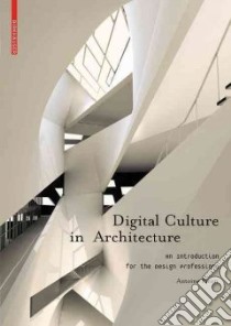 Digital Culture in Architecture libro in lingua di Picon Antoine