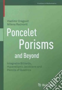 Poncelet Porisms and Beyond libro in lingua di Dragovic Vladimir, Radnovic Milena