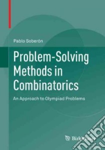 Problem-solving Methods in Combinatorics libro in lingua di Soberón Pablo
