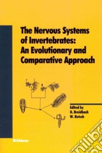 The Nervous Systems of Invertebrates libro in lingua di Breidbach O. (EDT), Kutsch W. (EDT), Bullock T. H. (CON)